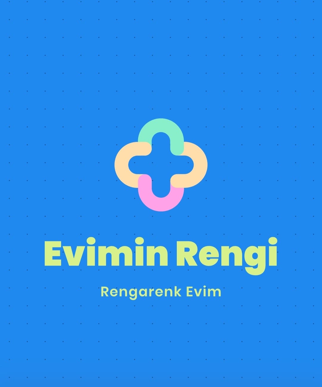Evimin Rengi-Rengarenk Evim